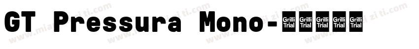 GT Pressura Mono字体转换